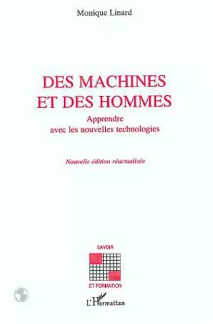 Des machines et des hommes - Monique Linard - Editions L'Harmattan