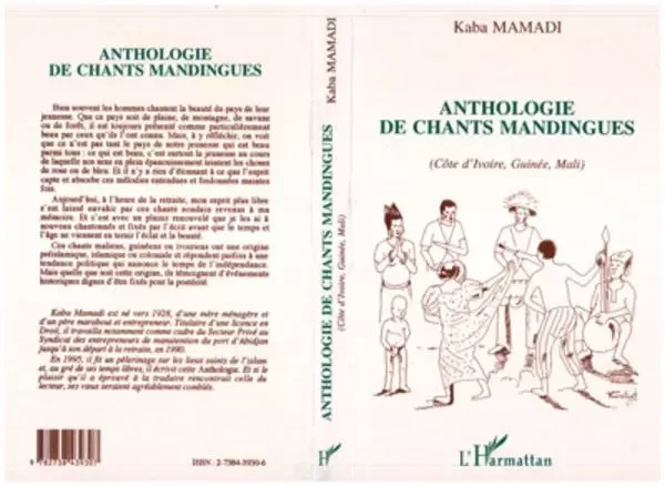 Anthologie des chants mandingues (Côte d'Ivoire, Guinée, Mali) - Mamadi Kaba - Editions L'Harmattan