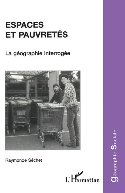 Espaces et pauvreté - Raymonde Séchet - Editions L'Harmattan