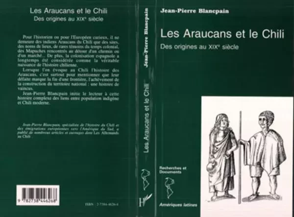 Les Araucans et le Chili - Jean-Pierre Blancpain - Editions L'Harmattan