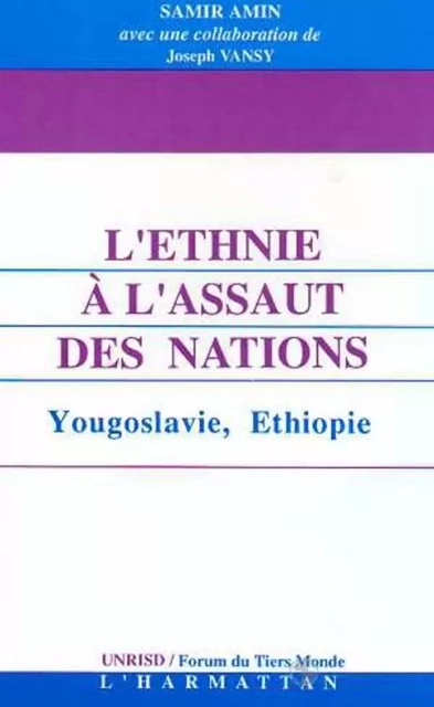 L'ethnie à l'assaut des nations - Samir Amin - Editions L'Harmattan