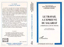 LE TRAVAIL A L'EPREUVE DU SALARIAT