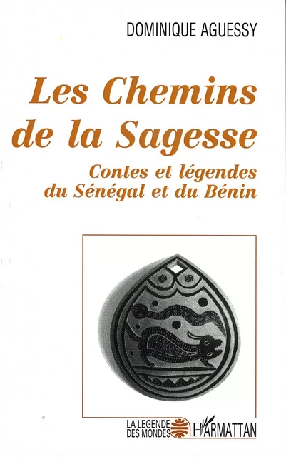 Les chemins de la sagesse - Dominique Aguessy - Editions L'Harmattan