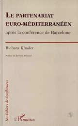 Le partenariat euro-méditerranéen après la conférence de Barcelone