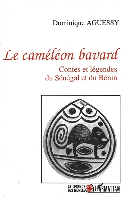 Le caméléon bavard - Dominique Aguessy - Editions L'Harmattan