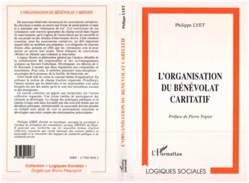 L'ORGANISATION DU BÉNÉVOLAT CARITATIF - Philippe Lyet - Editions L'Harmattan