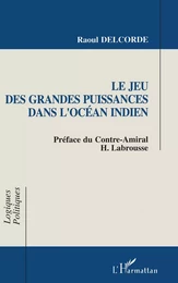 Le jeu des grandes puissances dans l'Océan Indien