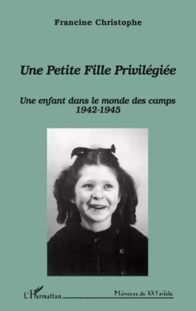 Une petite fille privilégiée - Francine Christophe - Editions L'Harmattan