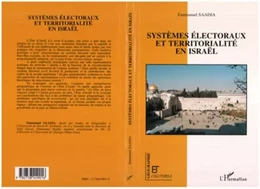 Systèmes électoraux et territorialité en Israël