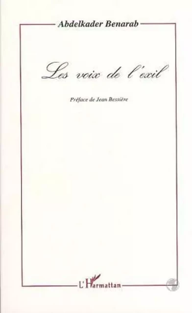 Les voix de l'exil - Abdelkader BENARAB - Editions L'Harmattan