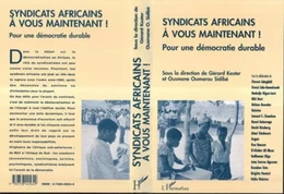 Syndicats africains, à vous maintenant !