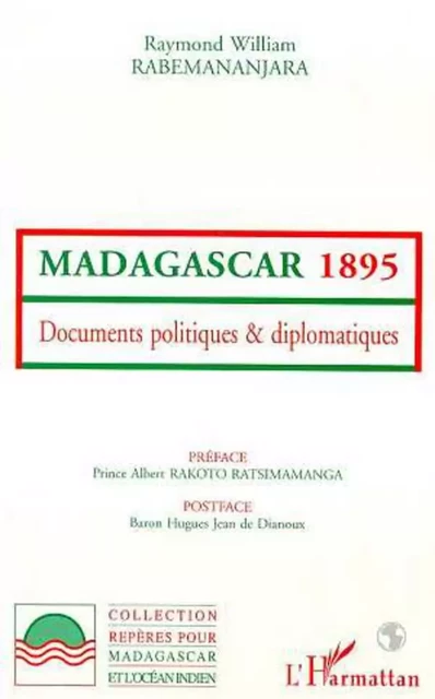 Madagascar 1895 - Raymond-William Rabemananjara - Editions L'Harmattan