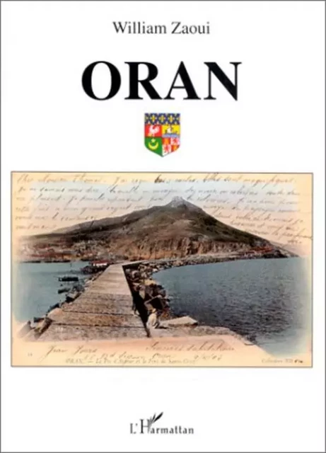 Oran. - William Zaoui - Editions L'Harmattan