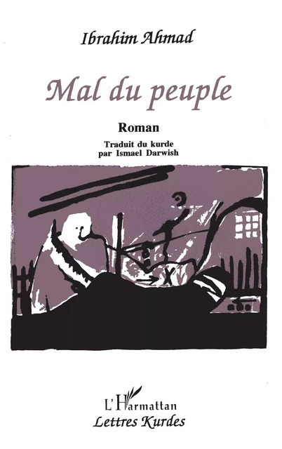 Mal du peuple (Roman) - Ibrahim Ahmad - Editions L'Harmattan