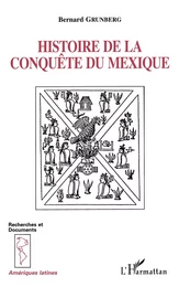 Histoire de la conquête du Mexique