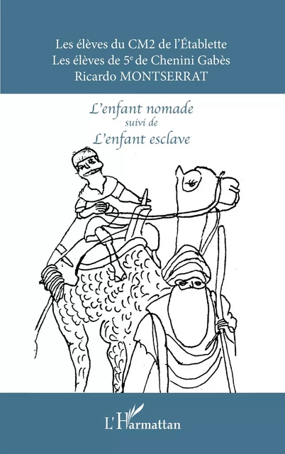 <em>L'enfant nomade</em> suivi de <em>L'enfant esclave</em> - Ricardo Montserrat - Editions L'Harmattan