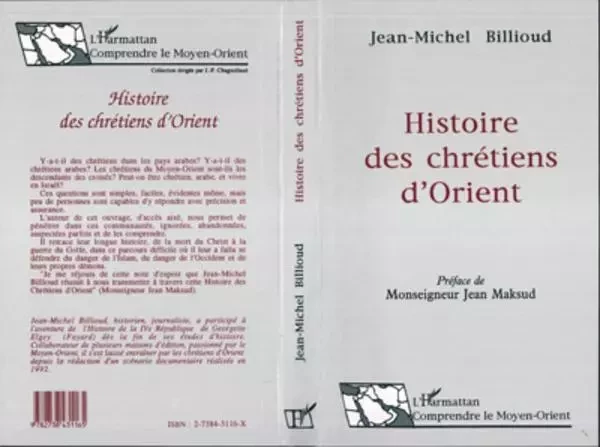 Histoire des chrétiens d'Orient - Jean-Michel Billioud - Editions L'Harmattan