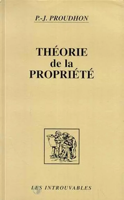 Théorie de la propriété - Pierre-Joseph Proudhon - Editions L'Harmattan