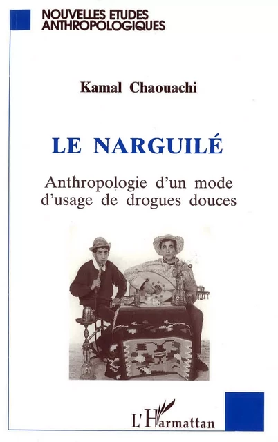 LE NARGUILE - Kamal Chaouachi - Editions L'Harmattan