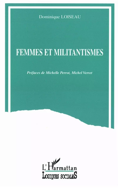 Femmes et militantismes - Dominique Loiseau - Editions L'Harmattan