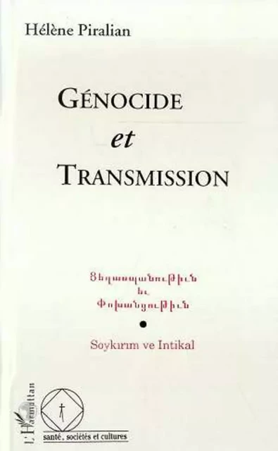 Génocide et transmission - Helene Piralian-Simonyan - Editions L'Harmattan