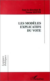 LES MODELES EXPLICATIFS DU VOTE