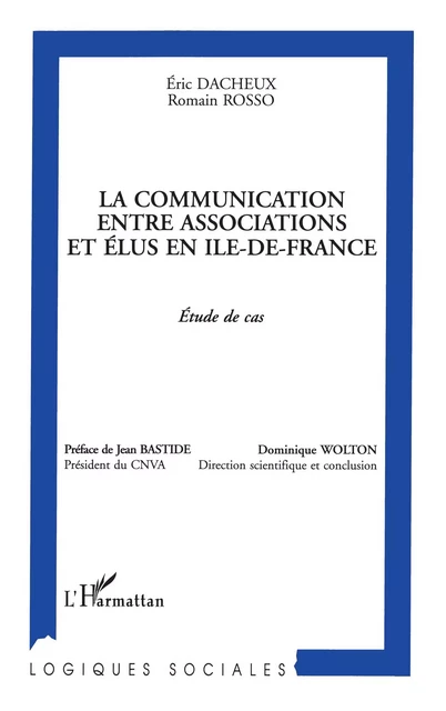 La communication entre associations et élus en Ile-de-France - Éric Dacheux - Editions L'Harmattan