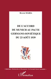 De l'accord de Munich au Pacte germano-sovietique du 23 août 1939