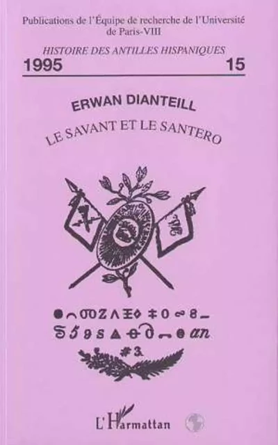 Le savant et le Santero - Erwan Dianteill - Editions L'Harmattan