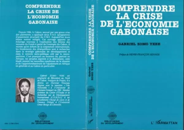 Comprendre la crise de l'économie gabonaise - Gabriel Zomo yebe - Editions L'Harmattan