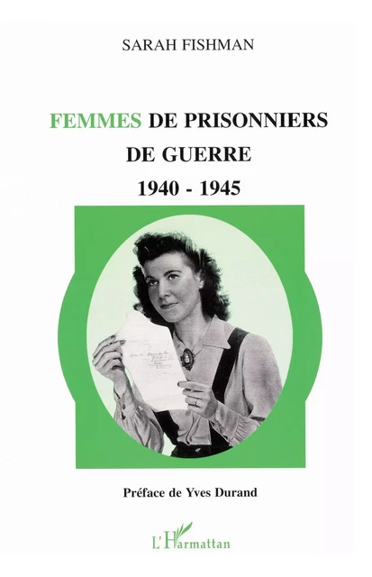 Femmes de prisonniers de guerre 1940-1945 - Sarah Fishman - Editions L'Harmattan