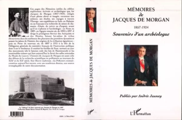 Mémoires de Jacques de Morgan 1857-1924 - Andrée Jaunay - Editions L'Harmattan