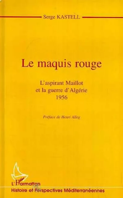 Le maquis rouge - Serge Kastell - Editions L'Harmattan