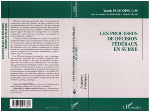 Les processus de décision fédéraux en Suisse - Yannis Papadopoulos - Editions L'Harmattan