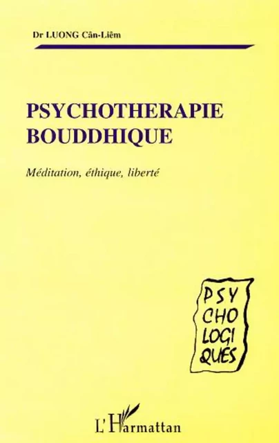 PSYCHOTHERAPIE BOUDDHIQUE - Cân-Liêm Luong - Editions L'Harmattan