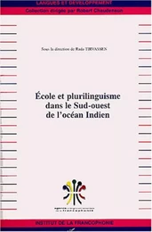 ECOLE ET PLURILINGUISME DANS LE SUD-OUEST DE L'OCEAN INDIEN