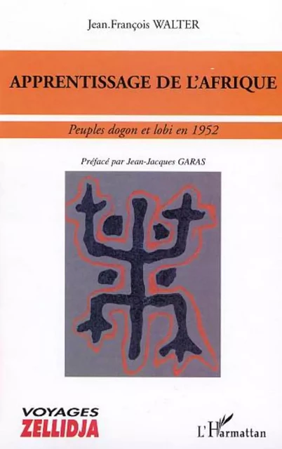 APPRENTISSAGE DE L'AFRIQUE - Jean-François Walter - Editions L'Harmattan