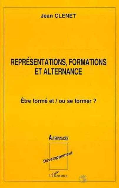 Représentations, formation en alternance - Jean Clenet - Editions L'Harmattan