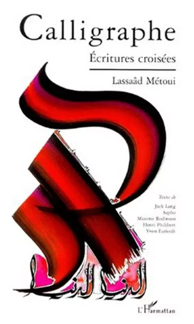 CALLIGRAPHIE - Lassaâd Metoui - Editions L'Harmattan