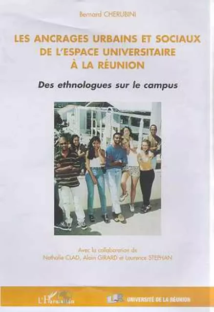 LES ANCRAGES URBAINS ET SOCIAUX DE L'ESPACE UNIVERSITAIRE À LA RÉUNION - Bernard Chérubini - Editions L'Harmattan