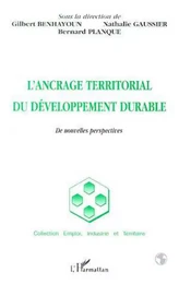 L'ANCRAGE TERRITORIAL DU DÉVELOPPEMENT DURABLE