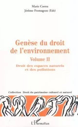 GÉNÈSE DU DROIT DE L'ENVIRONNEMENT