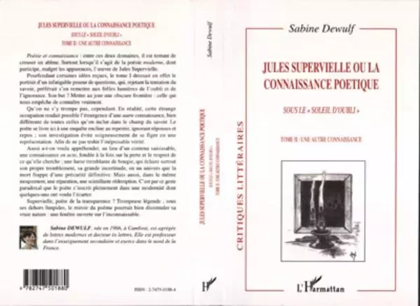 JULES SUPERVIELLE OU LA CONNAISSANCE POÉTIQUE -  Dewulff sabine - Editions L'Harmattan