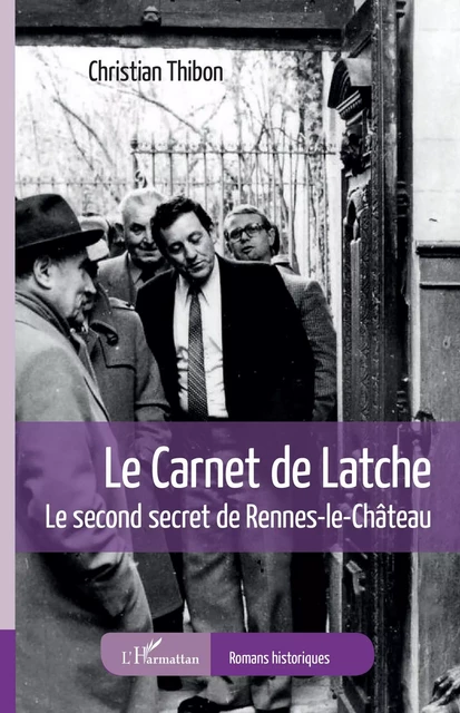 Le carnet de Latche - Christian Thibon - Editions L'Harmattan