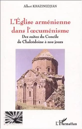 L'ÉGLISE ARMÉNIENNE DANS L'CUMENISME