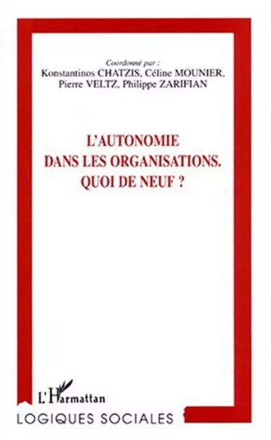 L'AUTONOMIE DANS LES ORGANISATIONS - Pierre Gabaston, Josette Lanteigne - Editions L'Harmattan