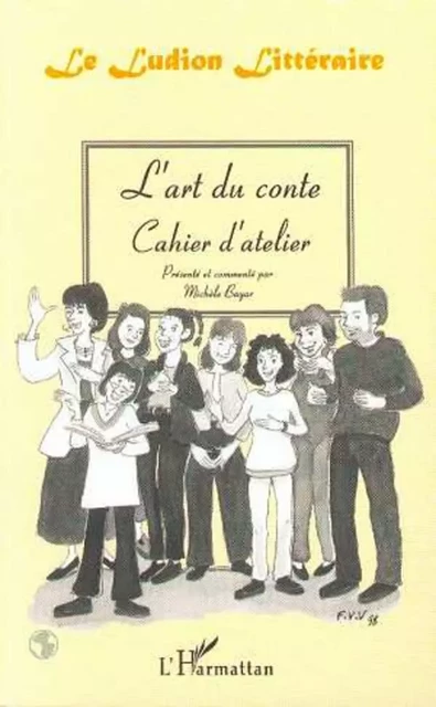 L'art du Conte - Michèle Bayar - Editions L'Harmattan