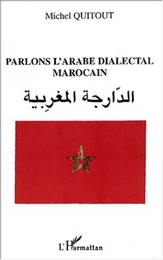 PARLONS L'ARABE DIALECTAL MAROCAIN