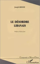 LE DÉSORDRE LIBANAIS