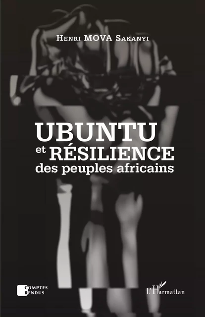 Ubuntu et résilience des peuples africains - Henri Mova Sakanyi - Editions L'Harmattan